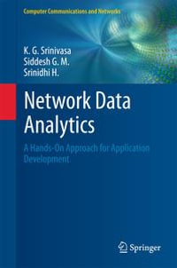 Network Data Analytics : A Hands-On Approach for Application Development - K. G. Srinivasa