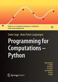 Programming for Computations - Python : A Gentle Introduction to Numerical Simulations with Python - Hans Petter Langtangen