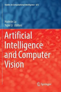 Artificial Intelligence and Computer Vision : Studies in Computational Intelligence - Huimin Lu