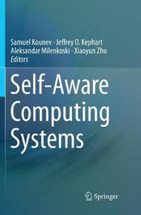 Self-Aware Computing Systems - Aleksandar Milenkoski