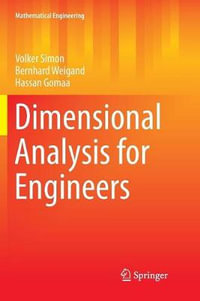 Dimensional Analysis for Engineers : Mathematical Engineering - Bernhard Weigand