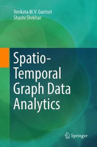 Spatio-Temporal Graph Data Analytics - Shashi Shekhar