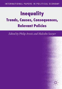 Inequality : Trends, Causes, Consequences, Relevant Policies - Malcolm Sawyer