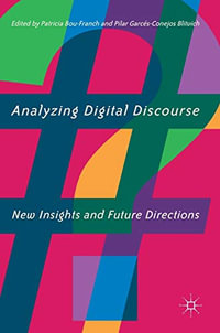 Analyzing Digital Discourse : New Insights and Future Directions - Patricia Bou-Franch