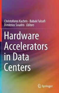 Hardware Accelerators in Data Centers - Christoforos Kachris