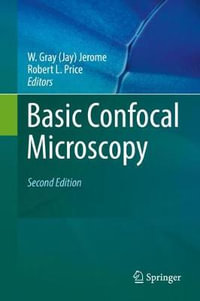 Basic Confocal Microscopy - Robert L. Price