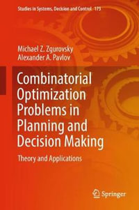 Combinatorial Optimization Problems in Planning and Decision Making : Theory and Applications - Michael Z. Zgurovsky
