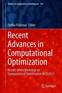 Recent Advances in Computational Optimization : Results of the Workshop on Computational Optimization WCO 2017 - Stefka Fidanova