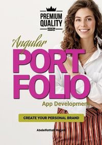 Angular Portfolio App Development : Create your personal brand - Abdelfattah Ragab