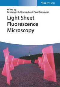 Light Sheet Fluorescence Microscopy - Emmanuel G. Reynaud