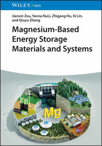 Magnesium-Based Energy Storage Materials and Systems - Jianxin Zou