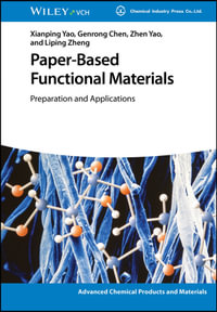 Paper-Based Functional Materials : Preparation and Applications - Genrong  Chen
