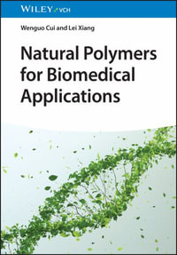 Natural Polymers for Biomedical Applications - Wenguo Cui