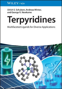 Terpyridines : Multifaceted Ligands for Diverse Applications - Ulrich S. Schubert