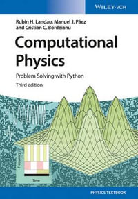 Computational Physics : Problem Solving with Python - Rubin H. Landau