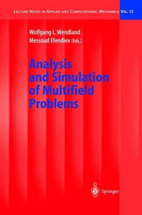Analysis and Simulation of Multifield Problems : Lecture Notes in Applied and Computational Mechanics - Wolfgang Wendland