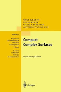 Compact Complex Surfaces : ERGEBNISSE DER MATHEMATIK UND IHRER GRENZGEBIETE 3 FOLGE - A.van de Ven