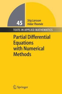 Partial Differential Equations with Numerical Methods : Texts In Applied Mathematics - Stig Larsson