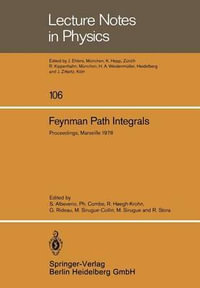 Feynman Path Integrals : Proceedings of the International Colloquium Held in Marseille, May 1978 - S. Albeverio