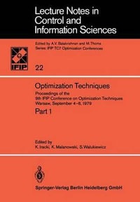 Optimization Techniques : Proceedings of the 9th IFIP Conference on Optimization Techniques Warsaw, September 4-8, 1979 - K. Iracki