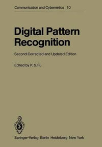 Digital Pattern Recognition : Communication and Cybernetics - K. S. Fu