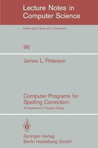 Computer Programs for Spelling Correction : An Experiment in Program Design - J.L. Peterson