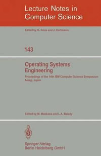 Operating Systems Engineering : Proceedings of the 14th IBM Computer Science Symposium Amagi, Japan, October 1980 - M. Maekawa