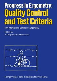 Progress in Ergometry : Quality Control and Test Criteria : Quality Control and Test Criteria - H. LÃ¶llgen