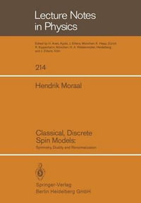 Classical Discrete Spin Models : Lecture Notes in Physics - H. Moraal