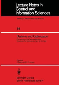 Systems and Optimization : Lecture Notes in Control and Information Sciences - A. Bagchi