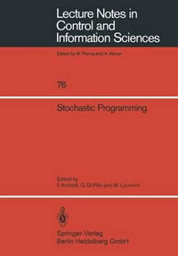 Stochastic Programming : Lecture Notes in Control and Information Sciences - Francesco Archetti
