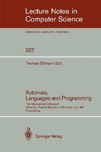 Automata, Languages and Programming : 14th International Colloquium, Karlsruhe, Federal Republic of Germany, July 13-17, 1987. Proceedings - Thomas Ottmann