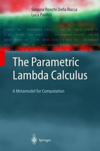 The Parametric Lambda Calculus : A Metamodel for Computation - Simona Ronchi Della Rocca