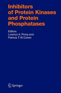 Inhibitors of Protein Kinases and Protein Phosphates : Handbook of Experimental Pharmacology - Lorenzo Pinna