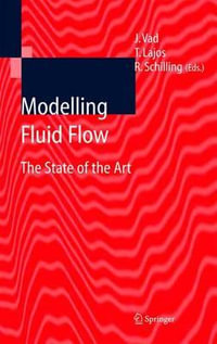 Modelling Fluid Flow : The State of the Art - JÃ¡nos Vad