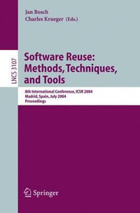 Software Reuse : Methods, Techniques, and Tools : 8th International Conference, ICSR 2004, Madrid, Spain, July 5-9, 2004, Proceedings - Jan Bosch