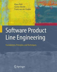 Software Product Line Engineering : Foundations, Principles, and Techniques - Klaus Pohl