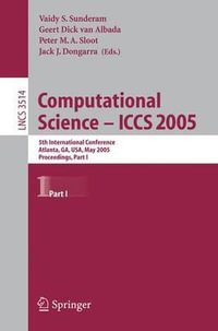 Computational Science -- ICCS 2005 : 5th International Conference, Atlanta, GA, USA, May 22-25, 2005, Proceedings, Part I - V.S. Sunderam