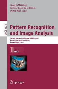 Pattern Recognition and Image Analysis : Second Iberian Conference, IbPRIA 2005, Estoril, Portugal, June 7-9, 2005, Proceedings, Part 1 - Jorge S. Marques