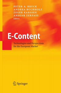 E-Content : Technologies and Perspectives for the European Market - Peter A. Bruck
