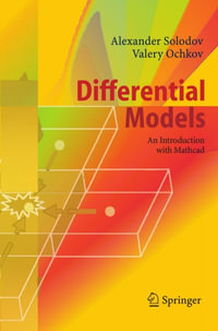 Differential Models : An Introduction with Mathcad - Alexander Solodov