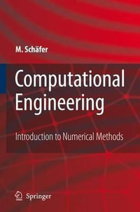 Computational Engineering - Introduction to Numerical Methods - Michael Schafer