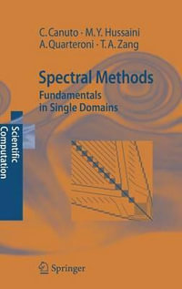 Spectral Methods : Fundamentals in Single Domains - Alfio Quarteroni