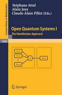 Open Quantum Systems I : The Hamiltonian Approach - StÃ©phane Attal