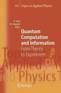Quantum Computation and Information : From Theory to Experiment - Hiroshi Imai