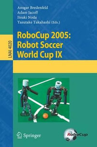 RoboCup 2005 : Robot Soccer World Cup IX - Ansgar Bredenfeld