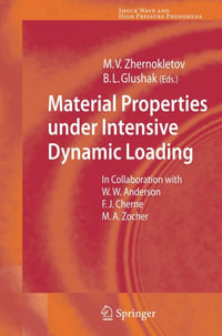 Material Properties under Intensive Dynamic Loading - Mikhail V. Zhernokletov