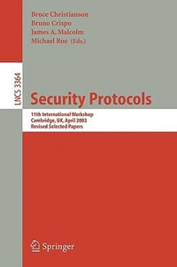 Security Protocols : 8th International Workshops Cambridge, UK, April 3-5, 2000 Revised Papers - Bruce Christianson
