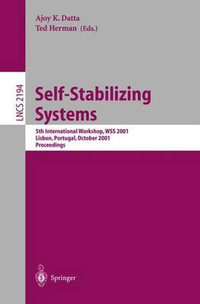 Self-Stabilizing Systems : 5th International Workshop, WSS 2001, Lisbon, Portugal, October 1-2, 2001 Proceedings - Ajoy K. Datta