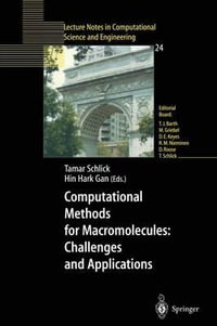 Computational Methods for Macromolecules - Challenges and Applications : Proceedings of the 3rd International Workshop on Algorithms for Macromolecular Modeling, New York, October 12-14, 2000 - B. A. Fultz